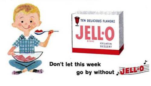 Pub Vintage Jell-O "Don't let this week go by without JELL-O"